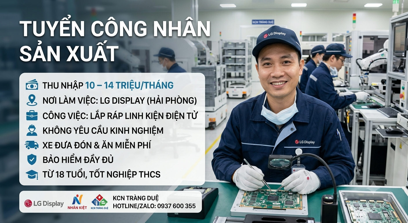 Tuyển Công Nhân Sản Xuất LG Display Hải Phòng  đi làm ngay